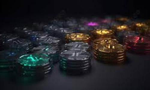 暂不支持DOGE的币种信息

在撰写详细内容之前，我需要明确imToken钱包当前是否支持Dogecoin（DOGE）这一信息。到目前为止，imToken钱包并不直接支持Dogecoin，但它可能会随着时间的推移而改变。

以下是对应标签格式的内容：

br
imToken是否支持Dogecoin（DOGE）？深度解析与用户指引